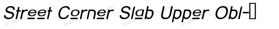 Street Corner Slab Upper Obl字体转换